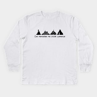 Las montañas me están llamando Kids Long Sleeve T-Shirt